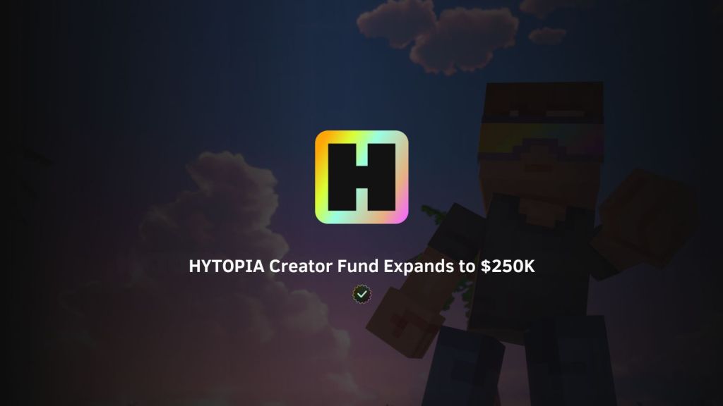 Unlock New Opportunities: HYTOPIA Expands $250K Creator&nbsp;Fund